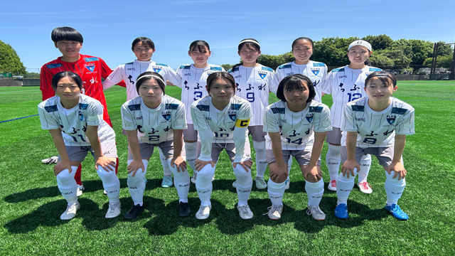 【アカデミー｜U-18】日本クラブユース女子サッカー大会(U-18)2025 関東予選リーグ第2節